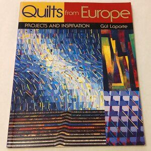 Preowned Quilts from Europe: Projects and Inspiration Paperback – 2000